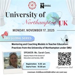การประชุมและบรรยายพิเศษภายใต้หัวข้อ SWU Global Series เรื่อง “Mentoring and Coaching Models in Teacher Education: Practices from the University of Northampton”