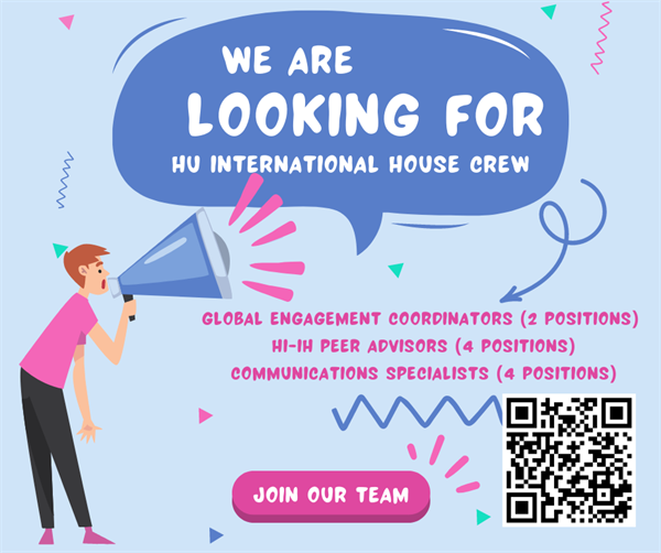 Do you want to improve your English skills and step out of your comfort zone? Come and Join "HU International House"