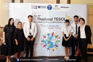 31 January 2026, lecturers and students from the Bachelor of Education Program in English presented research papers developed in the course ED491 at The 45th Thailand TESOL International Conference