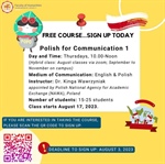 Course: Polish for Communication 1 Day and Time: Thursdays, 10.00-Noon Deadline to sign up: August 3, 2023